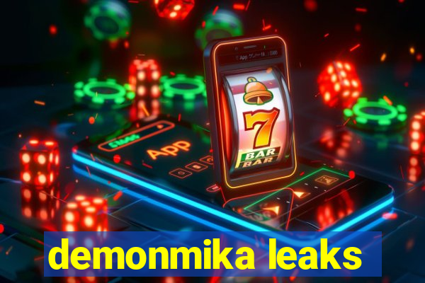 demonmika leaks